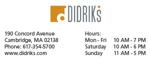 Didriks - 190 Concord Avenue, Cambridge, MA 02138. 617-354-5700 Open M-F 10am-7pm ET/Sat 10am-6pm/Sun 11am-5pm